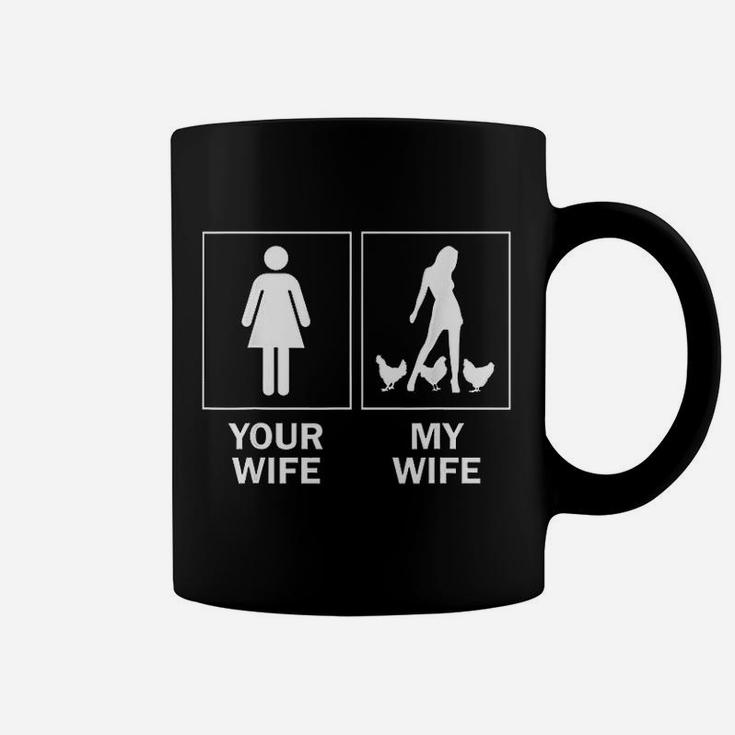 Funny Chicken For Men Your Wife My Wife Chicken Coffee Mug