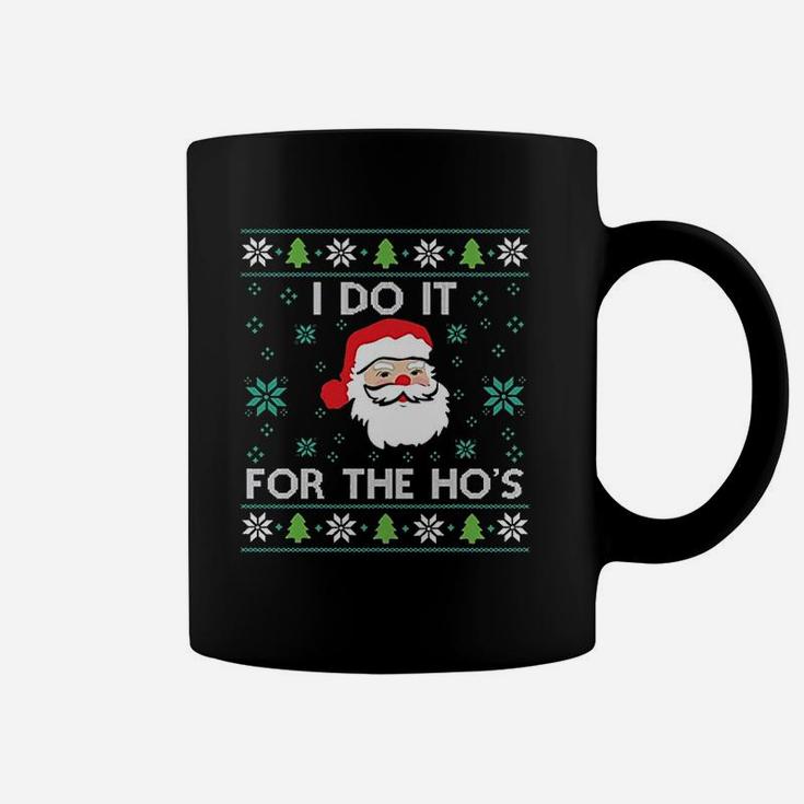 Funny Christmas Xmas Inappropriate Santa I Do It For The Hos Coffee Mug