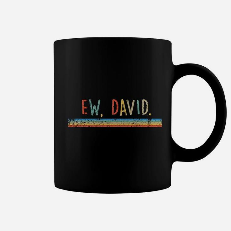 Funny Ew David Vintage Retro Distressed Coffee Mug