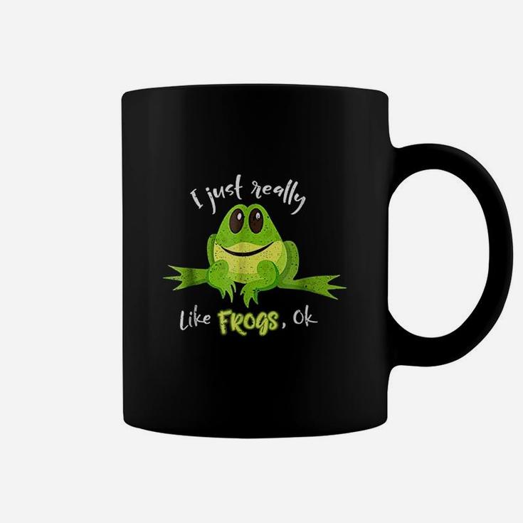 Funny Frog I Just Really Like Frogs Ok Animal Coffee Mug