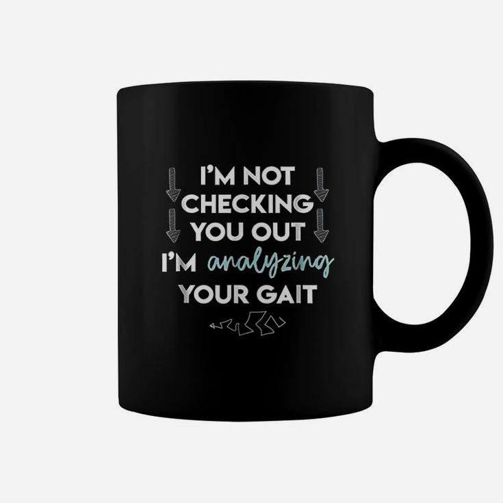 Funny Gait For Physical Therapist Pt Quote Therapy Coffee Mug