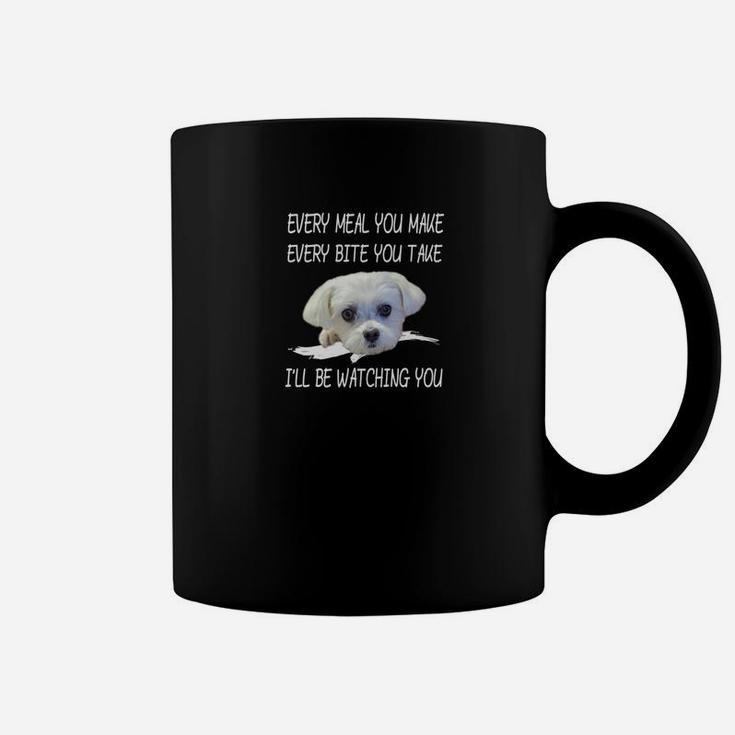 Funny Maltese Dog Watching Owner Quote Shirts Puppy Mom Dad Coffee Mug