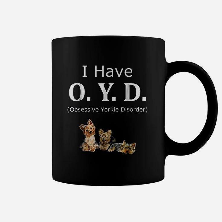 Funny Oyd Obsessive Yorkie Disorder Yorkie Lover Coffee Mug
