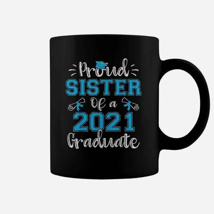 Funny Proud Sister Of A 2021 Graduate Coffee Mug