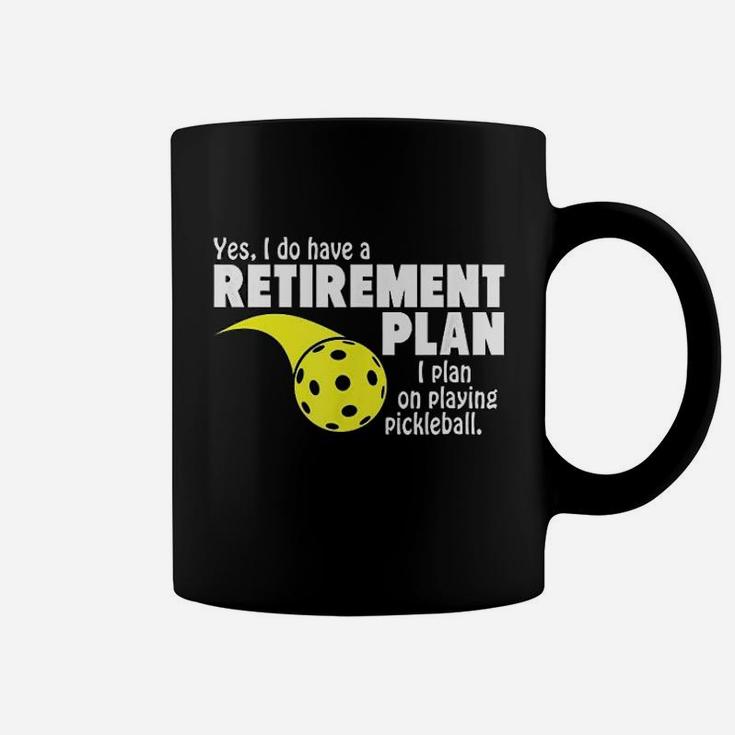 Funny Retirement I Plan On Playing Pickleball Coffee Mug