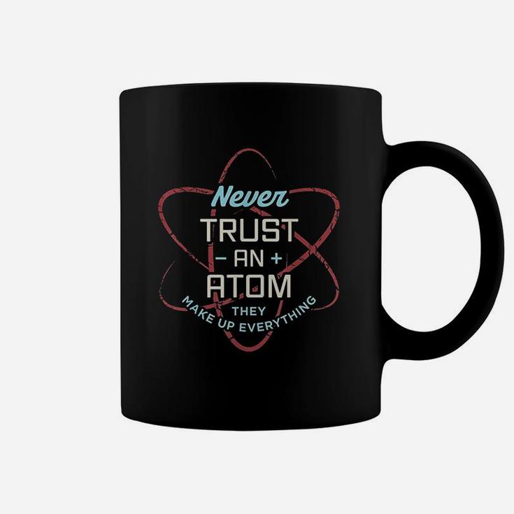 Funny Science Never Trust An Science Teacher Coffee Mug