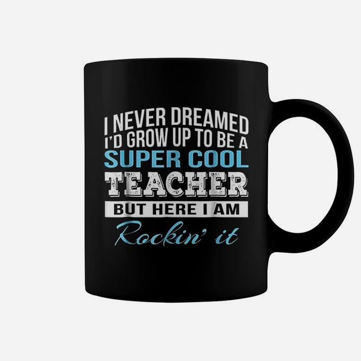 Funny Super Cool Teacher Gift For Teachers Coffee Mug
