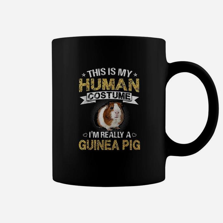 Funny This Is My Human Costume I Am Really A Guinea Pig Gift Coffee Mug