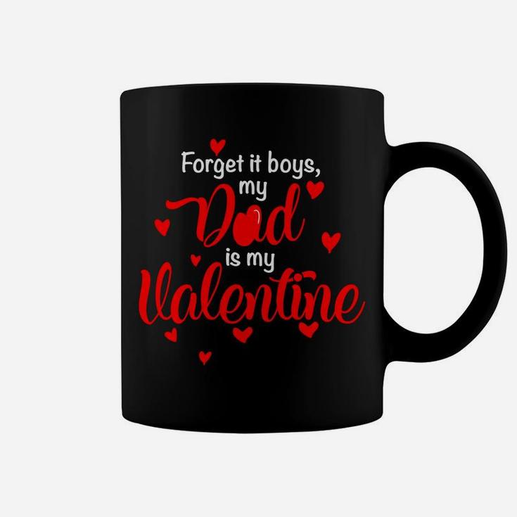 Funny Valentines Day Dad Is My Valentine Girl Boy Kids Coffee Mug
