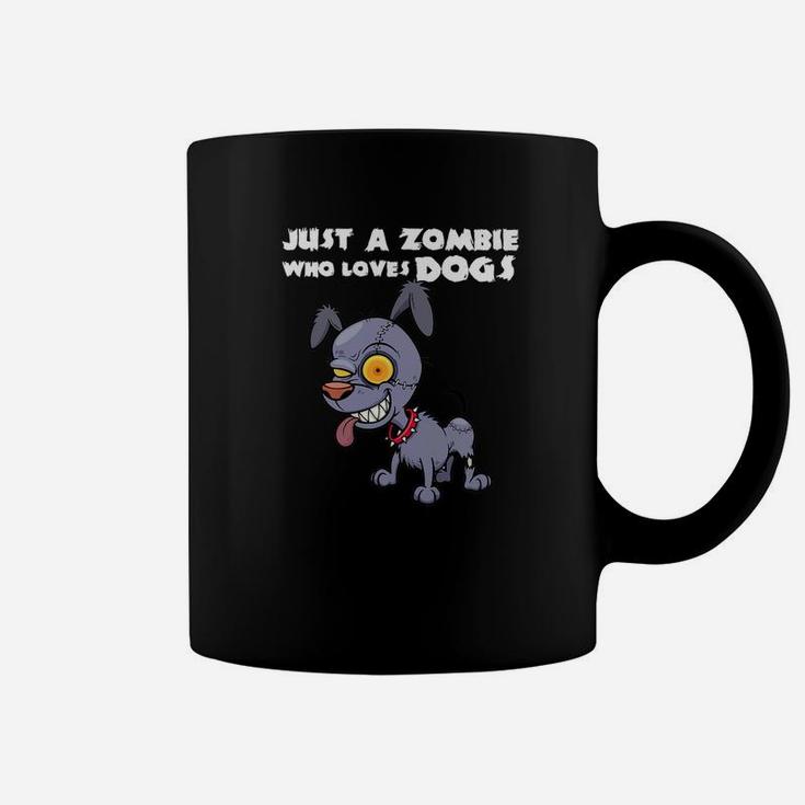 Funny Zombie Dog Halloween Gift Just A Zombie Who Loves Dog Premium Coffee Mug