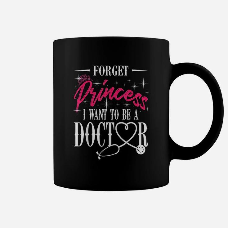 Future Doctor Forget Princess I Want To Be A Doctor Coffee Mug