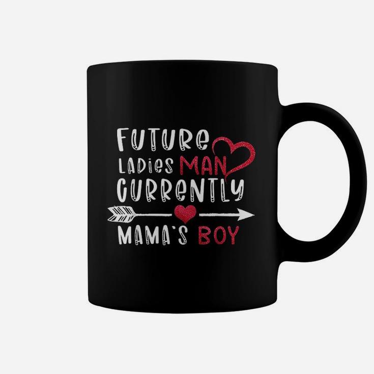 Future Ladies Man Currently Mamas Boy Coffee Mug