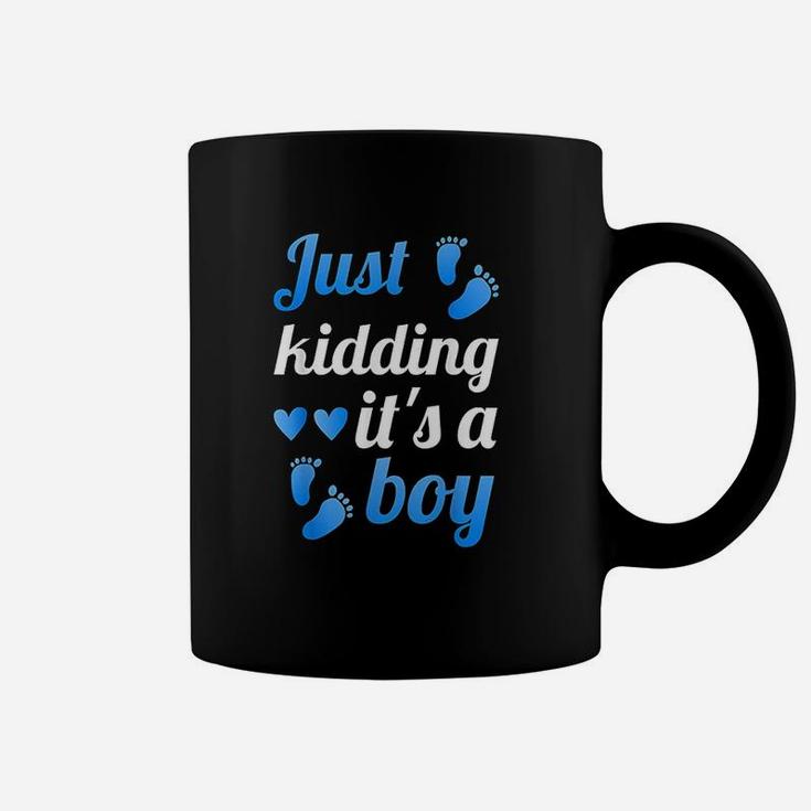 Gender Reveal | Just Kidding Its A Boy Baby Reveal Coffee Mug