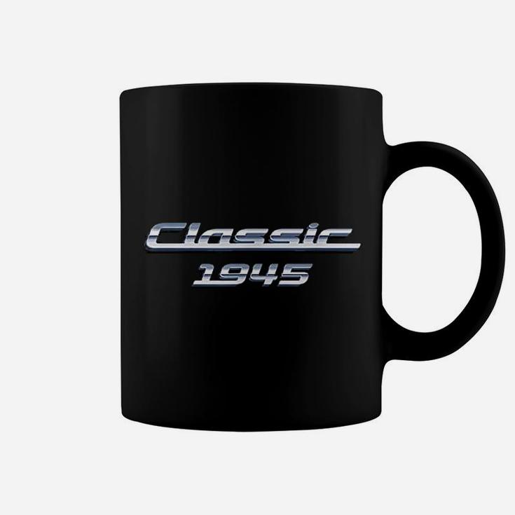 Gift For 77 Years Old Vintage Classic Car 1945 77th Birthday  Coffee Mug