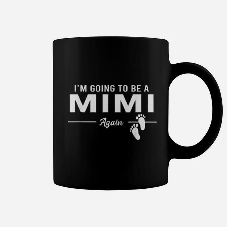 Going To Be A Mimi Again Promoted To Mimi Coffee Mug