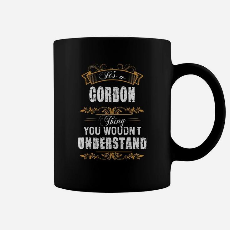 Gordon Name Shirt, Gordon Funny Name, Gordon Family Name Gifts T Shirt Coffee Mug