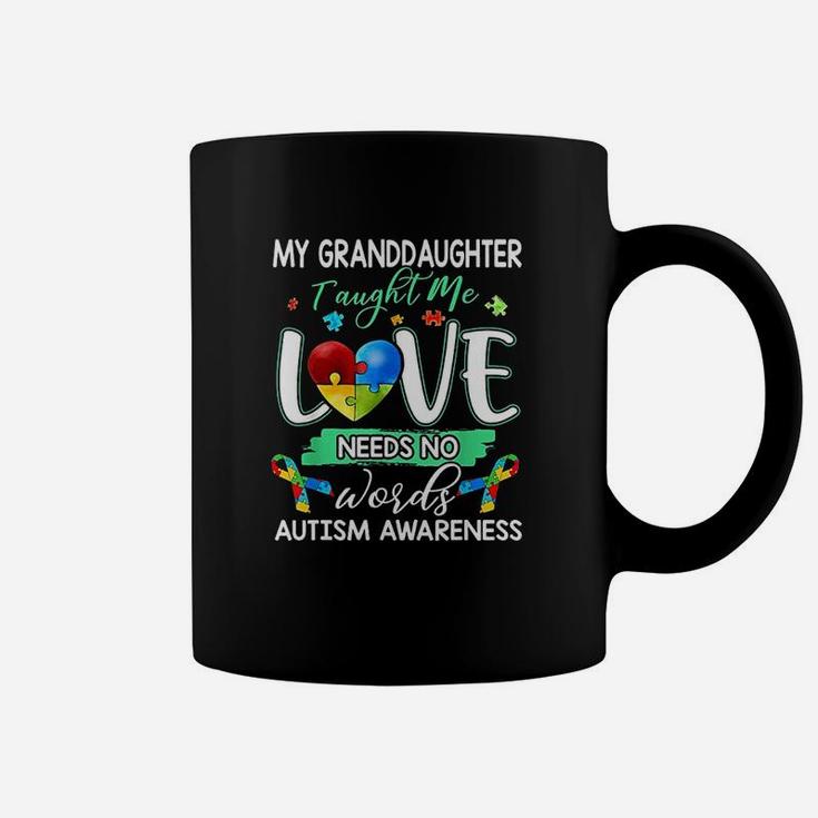 Granddaughter Taught Me Love Needs No Words Coffee Mug
