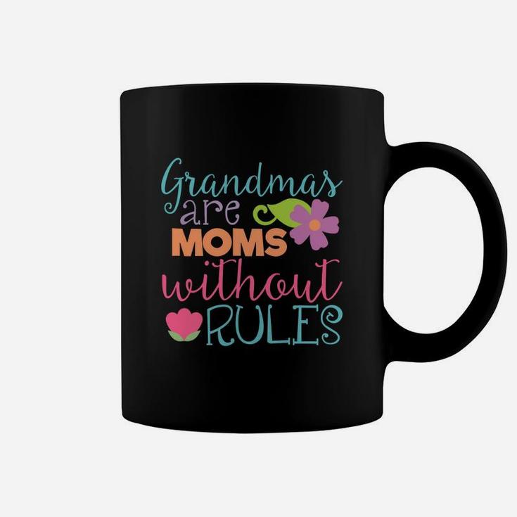 Grandmas Are Moms Without Rules Funny Flowers Gift Coffee Mug