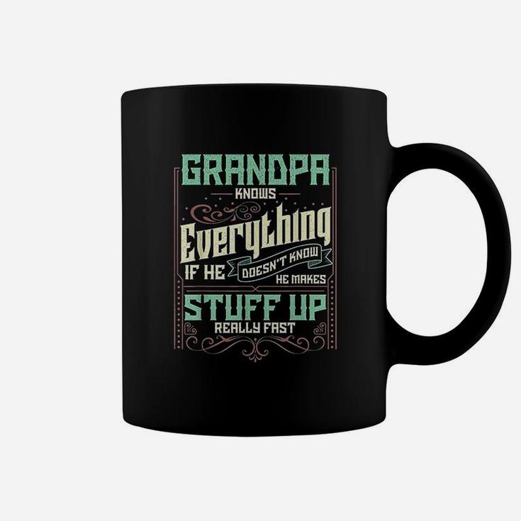 Grandpa Knows Everything Funny Grandpa Fathers Day Gifts Coffee Mug