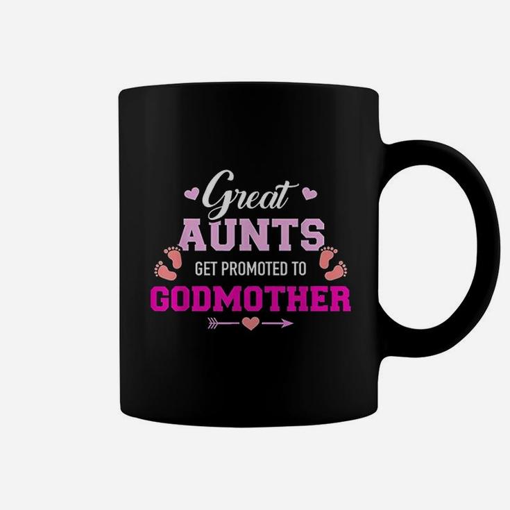 Great Aunts Get Promoted To Godmother Coffee Mug