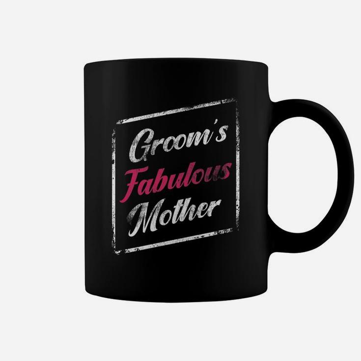 Grooms Fabulous Mother Wedding Mom Mommy Coffee Mug