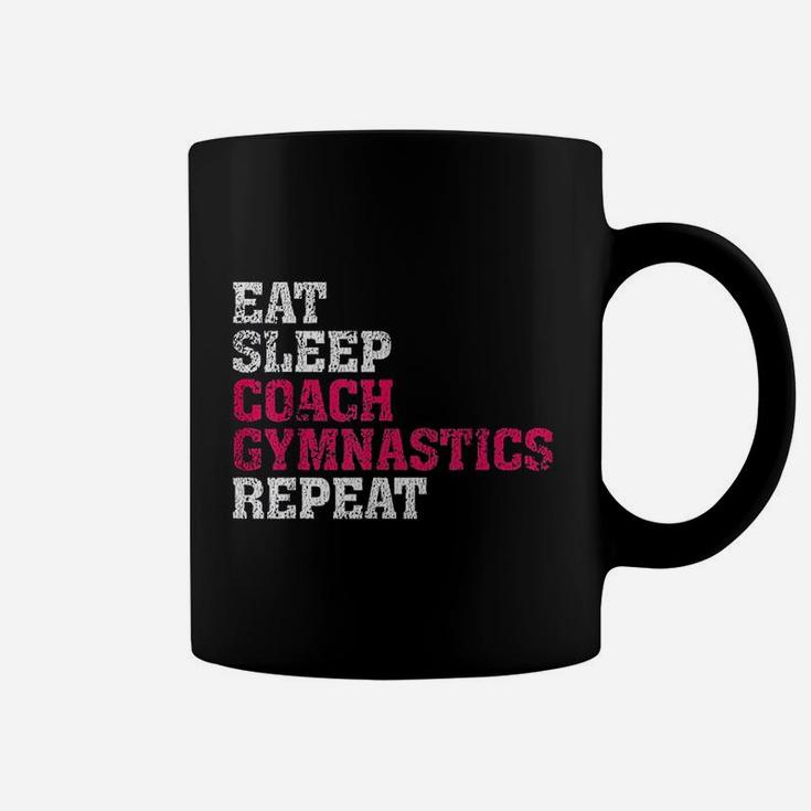 Gymnastics Coach Eat Sleep Coach Gymnastics Repeat Coffee Mug