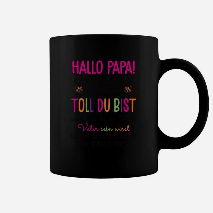 Hallo Papa! Toll Du Bist Tassen, Vatertags Überraschung