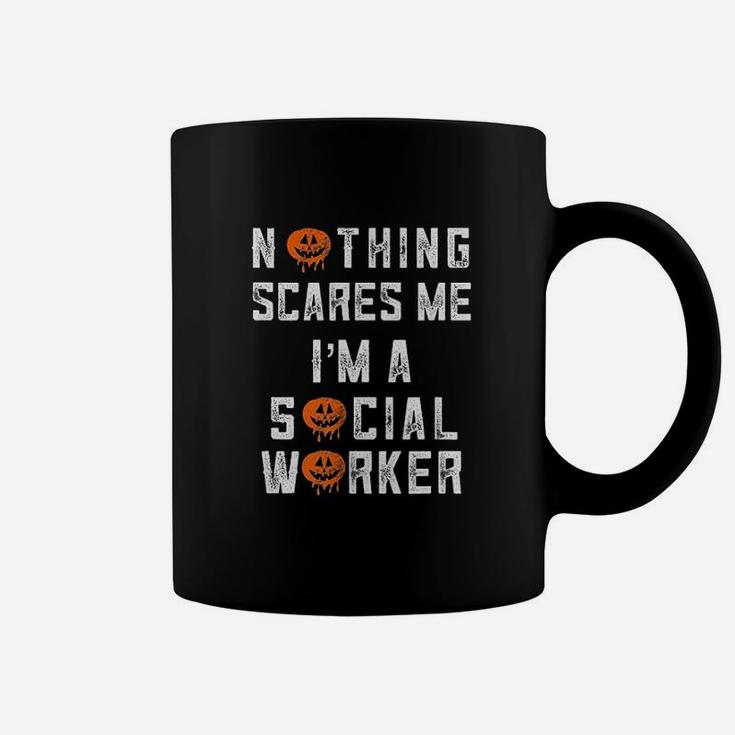 Halloween Nothing Scares Me I Am A Social Work Coffee Mug