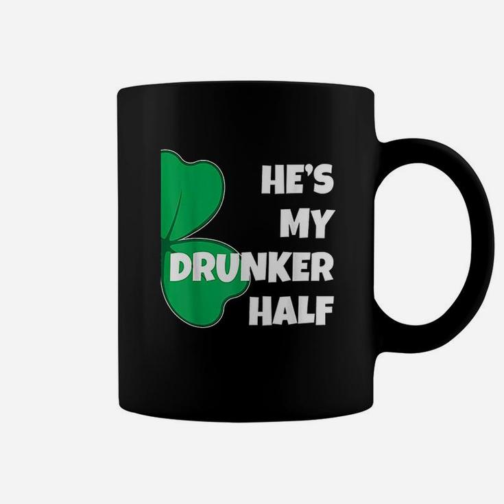 He Is My Drunker Half Her Funny St Patricks Day Couple Coffee Mug