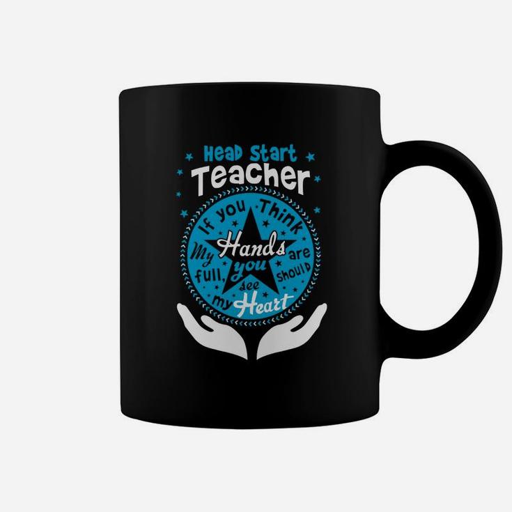 Head Start Teacher Full Heart Go To School Coffee Mug