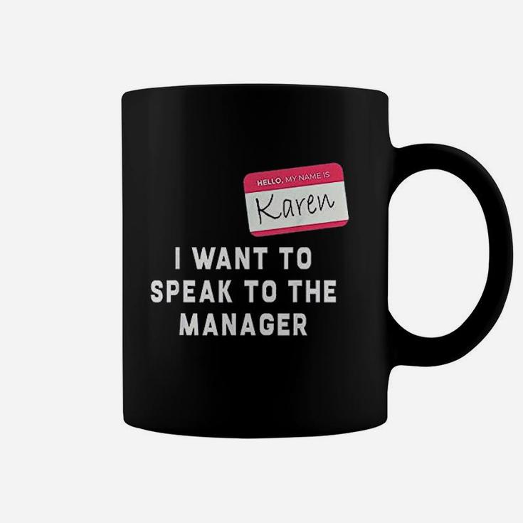 Hello My Name Is Karen I Want To Speak To The Manager Funny Halloween Coffee Mug