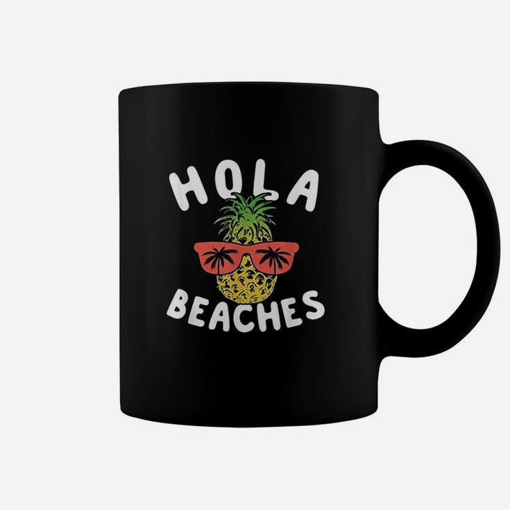 Hola Beaches Pineapple Funny Family Beach Vacation Coffee Mug
