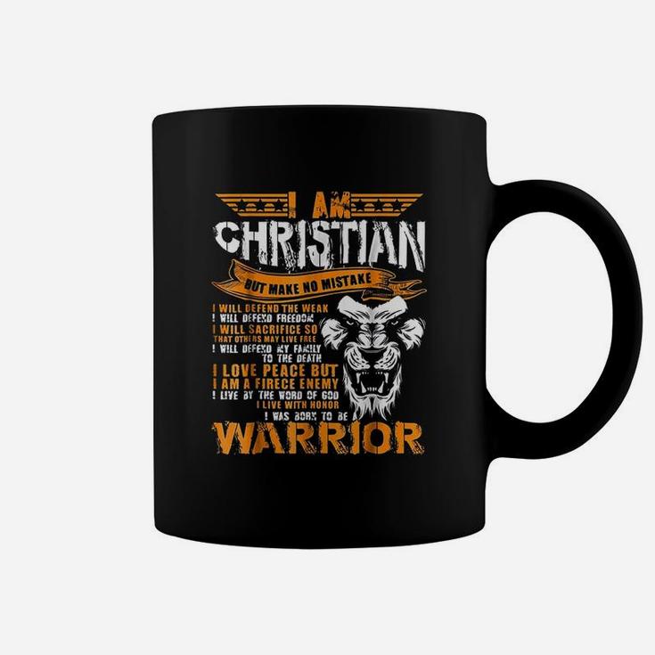 I Am Christian But Make No Mistake I Was Born To Be Warrior Coffee Mug