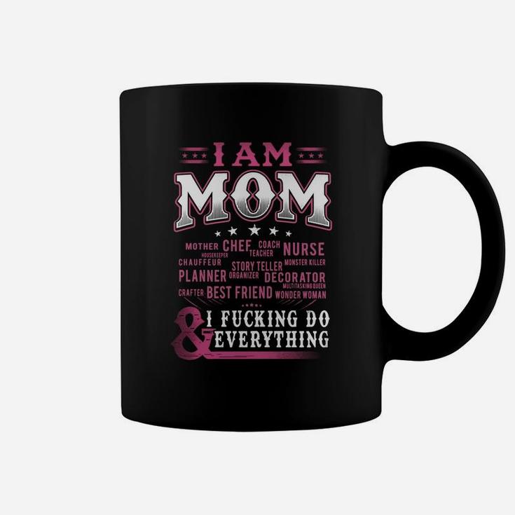 I Am Mom Mother Chef Nurse Job Funny Mothers Day Gift Coffee Mug