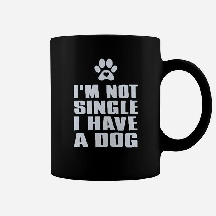 I Am Not Single I Have A Dog For Dog Lovers Coffee Mug