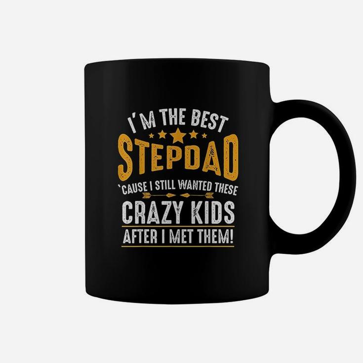 I Am The Best Stepdad Funny Family Birthday Fathers Day Coffee Mug