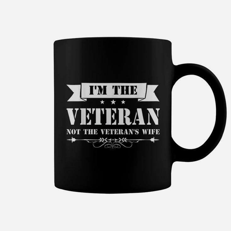 I Am The Veteran Not The Veterans Wife Woman Coffee Mug