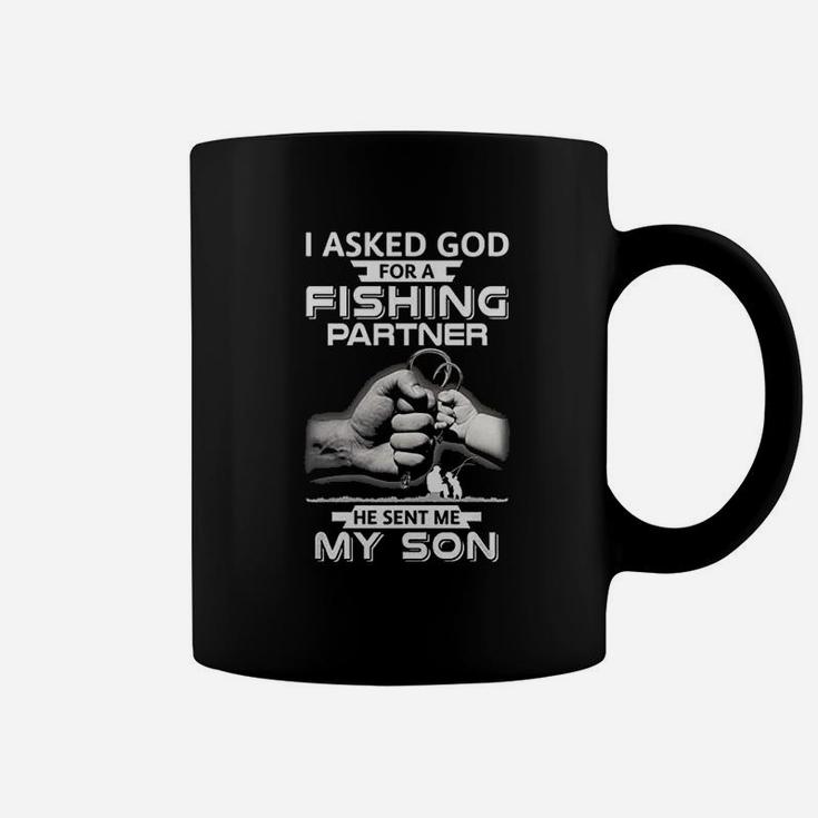 I Asked God For A Fishing Partner He Sent Me My Son Coffee Mug