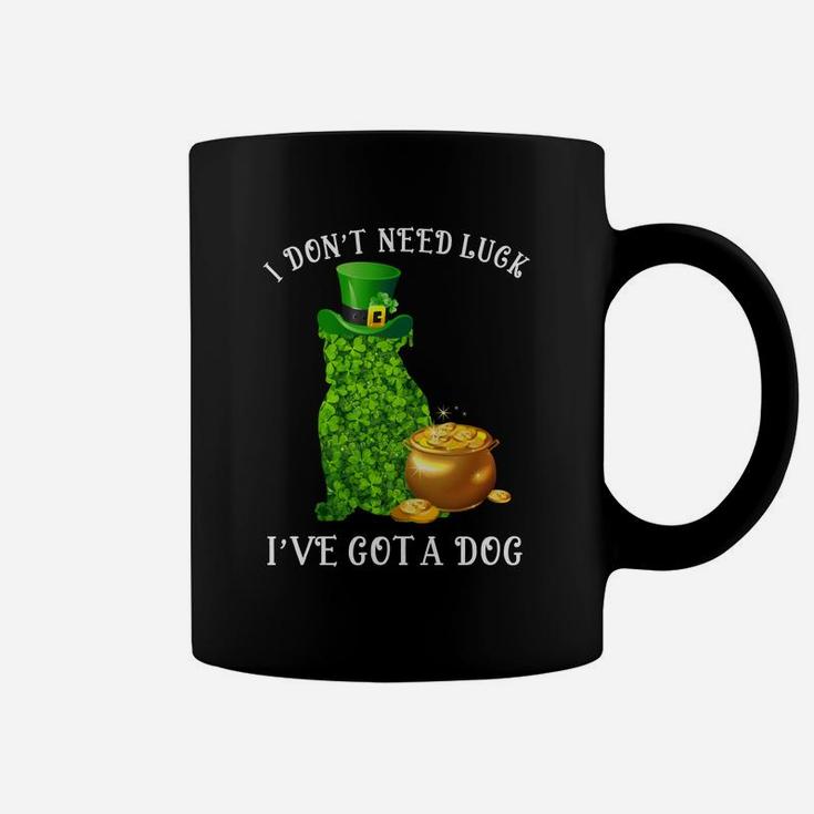 I Do Not Need Luck I Have Got A Bulldog Shamrock St Patricks Day Dog Lovers Coffee Mug