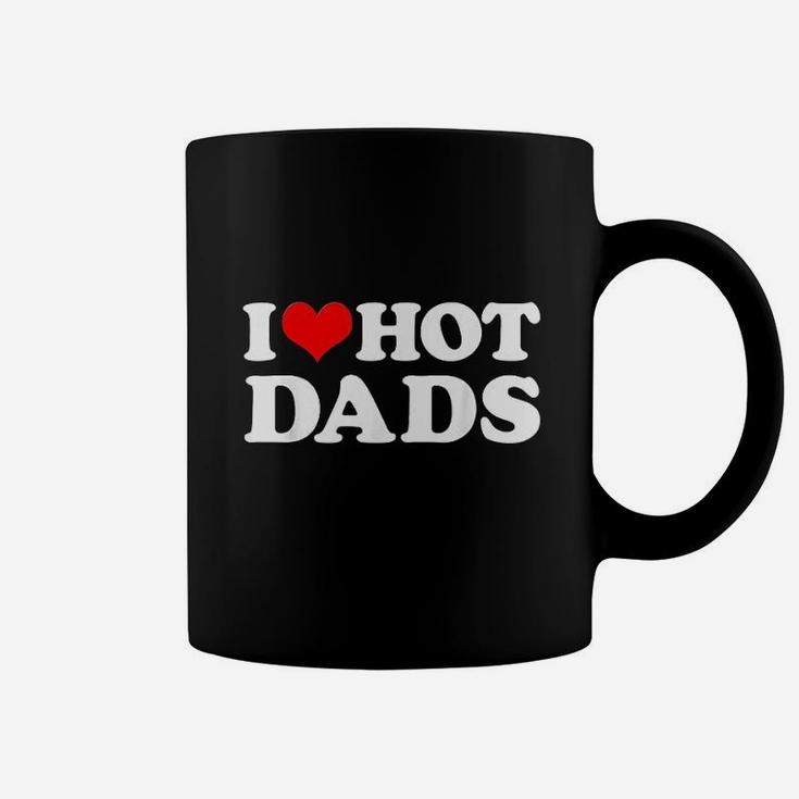 I Love Hot Dads I Heart Love Dads Red Heart Coffee Mug