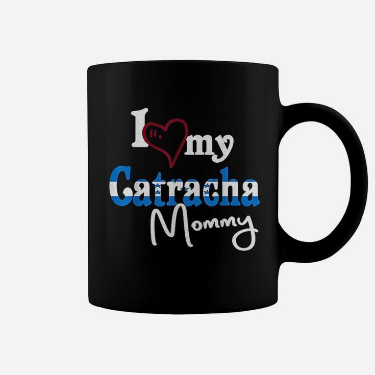 I Love My Catracha Mommy Camiseta De Honduras Catracho Coffee Mug