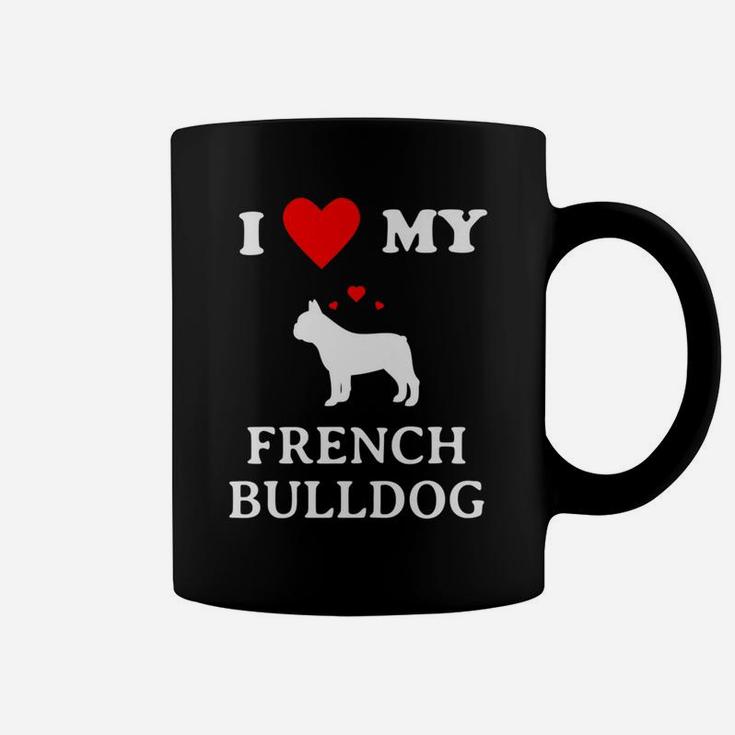 I Love My French Bulldog Frenchie Dog Lovers Coffee Mug