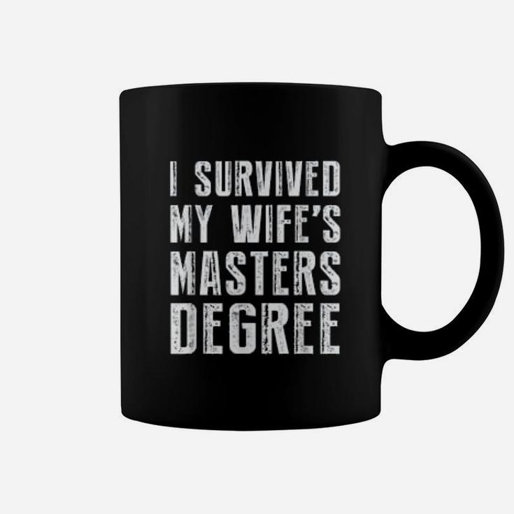 I Survived My Wife's Masters Degree Graduation Gifts Friends Coffee Mug