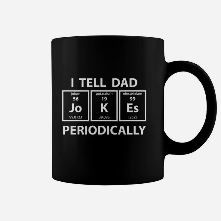 I Tell Dad Jokes Periodically Funny Science Fathers Day Coffee Mug