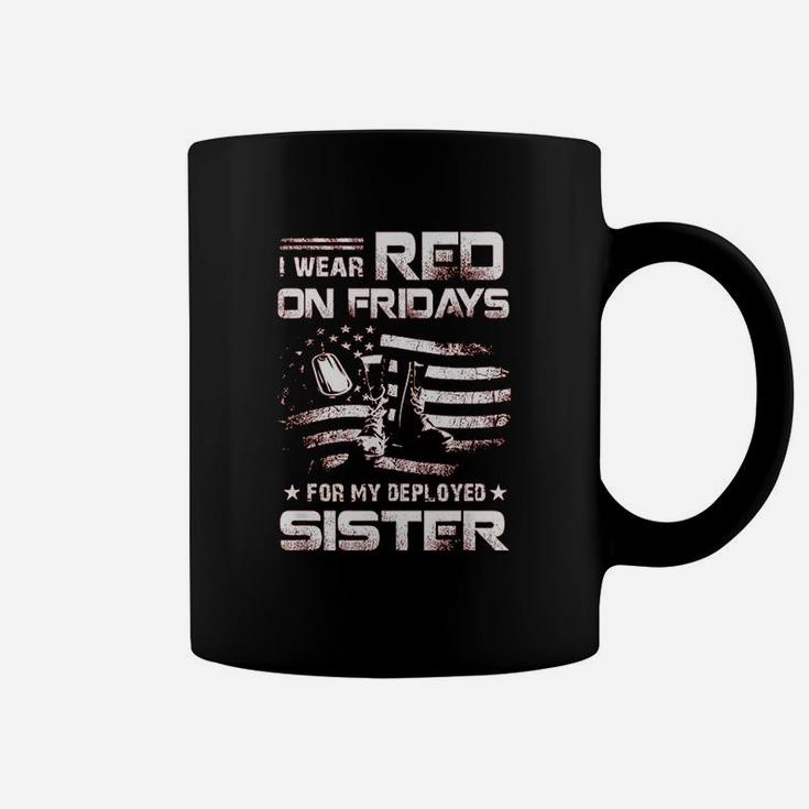 I Wear Red On Friday For My Sister Support Our Troops Coffee Mug