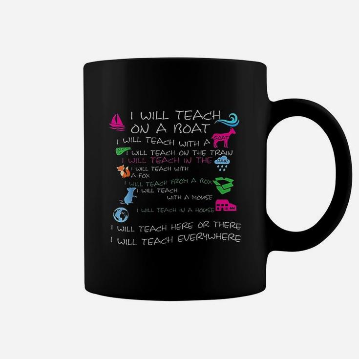 I Will Teach On A Boat A Goat I Will Teach Everywhere Coffee Mug