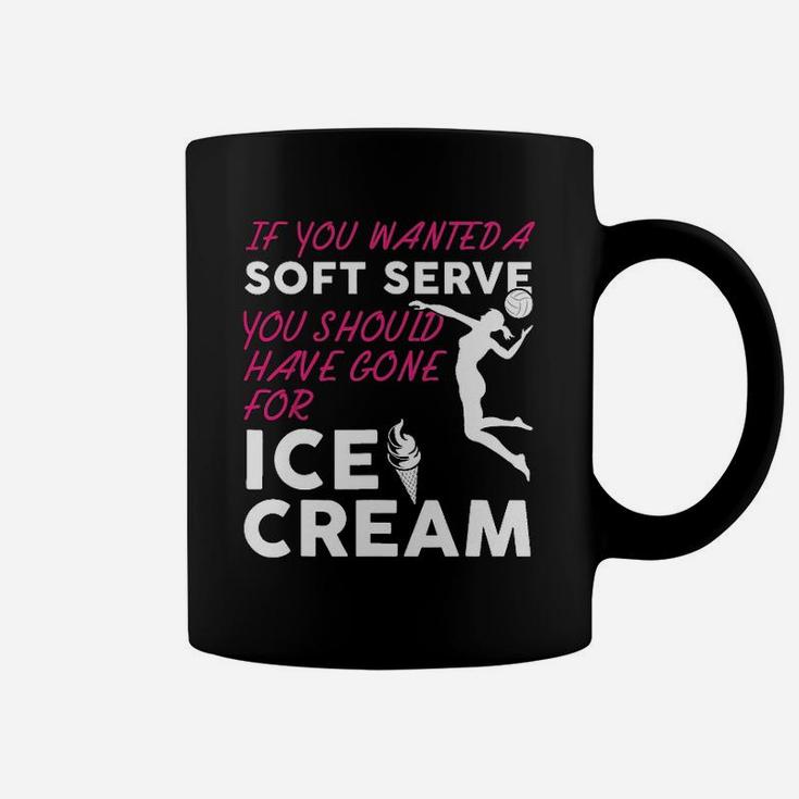 If You Wanted A Soft Serve Funny Girls Volleyball Coffee Mug