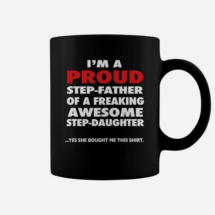 Im A Proud Step-father Of Awesome Step-daughter Coffee Mug