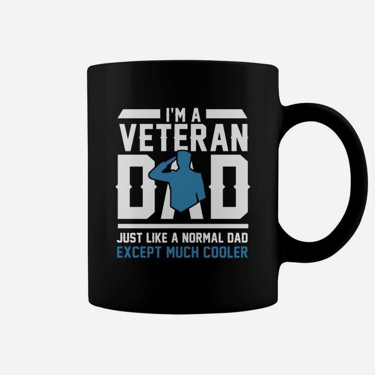 I'm A Veteran Dad Just Like A Normal Dad Coffee Mug