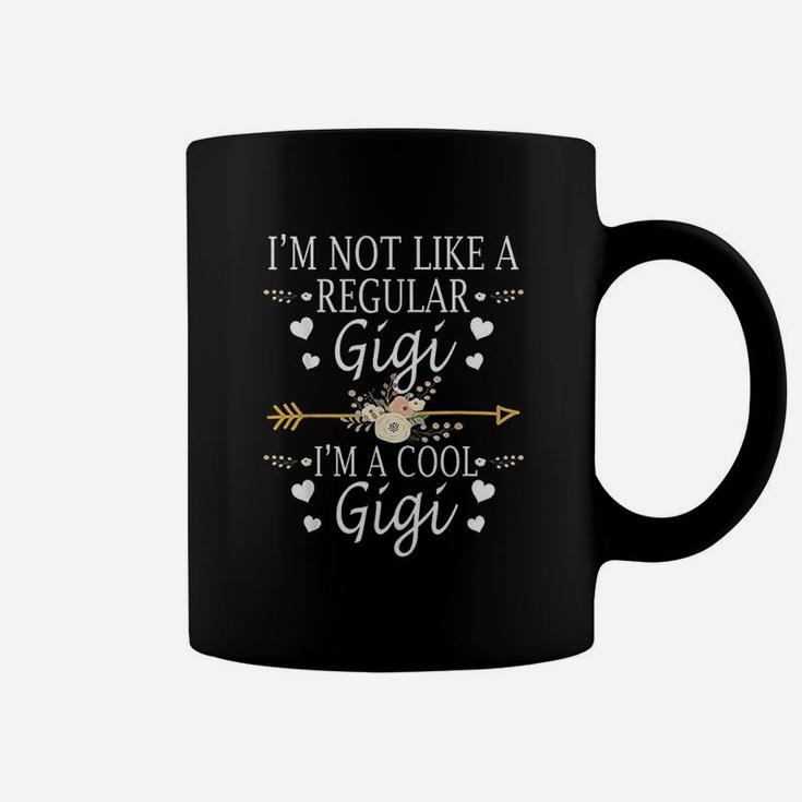 Im Not Like A Regular Gigi Im A Cool Gigi Coffee Mug